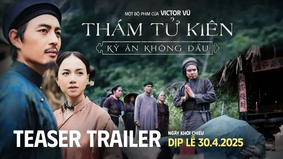 Wideo do filmu Detektyw Kien - Horror Bez Głowy — THÁM TỬ KIÊN: KỲ ÁN KHÔNG ĐẦU | TEASER TRAILER | DỰ KIẾN TẠI RẠP DỊP LỄ 30.04.2025