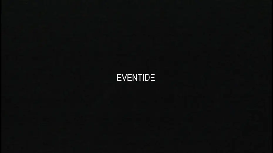 Wideo do filmu Eventide — Eventide | short film (2026) Teaser