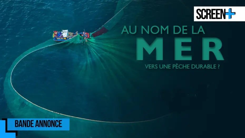 Wideo do filmu Au nom de la mer : vers une pêche durable ? — Au nom de la mer, vers une pêche durable sur Ushuaïa TV