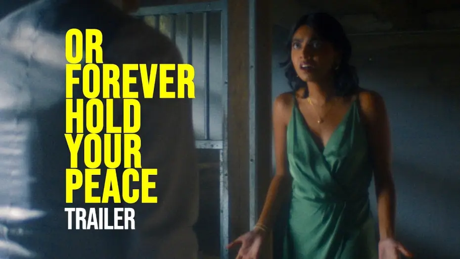 Wideo do filmu Or Forever Hold Your Peace — OR FOREVER HOLD YOUR PEACE - Trailer