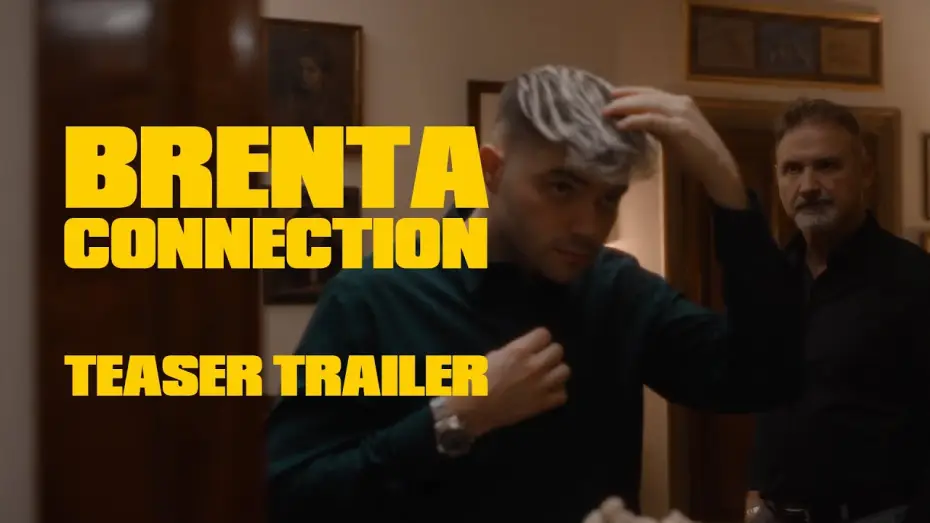 Wideo do filmu Brenta Connection — BRENTA CONNECTION - Teaser Trailer