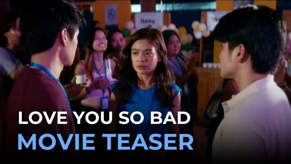 Wideo do filmu Love You So Bad — Will Ashley, Dustin Yu, and Bianca De Vera on the BIG SCREEN! | Love You So Bad