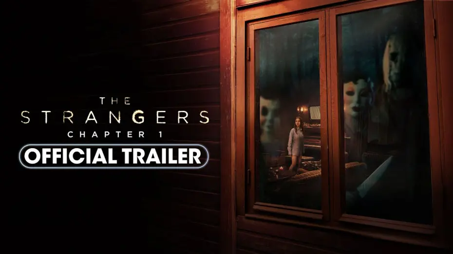 Wideo do filmu Strangers — Official Trailer