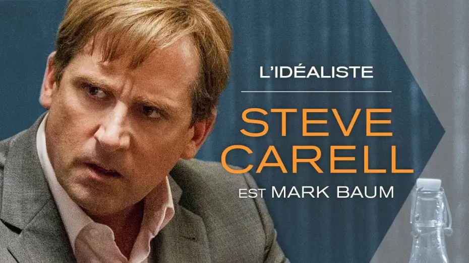 Wideo do filmu Big Short — THE BIG SHORT : LE CASSE DU SIECLE – Steve Carell est L’Idéaliste