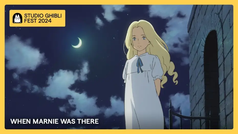 Wideo do filmu Marnie. Przyjaciółka ze snów — Ghibli Fest 2024 | WHEN MARNIE WAS THERE