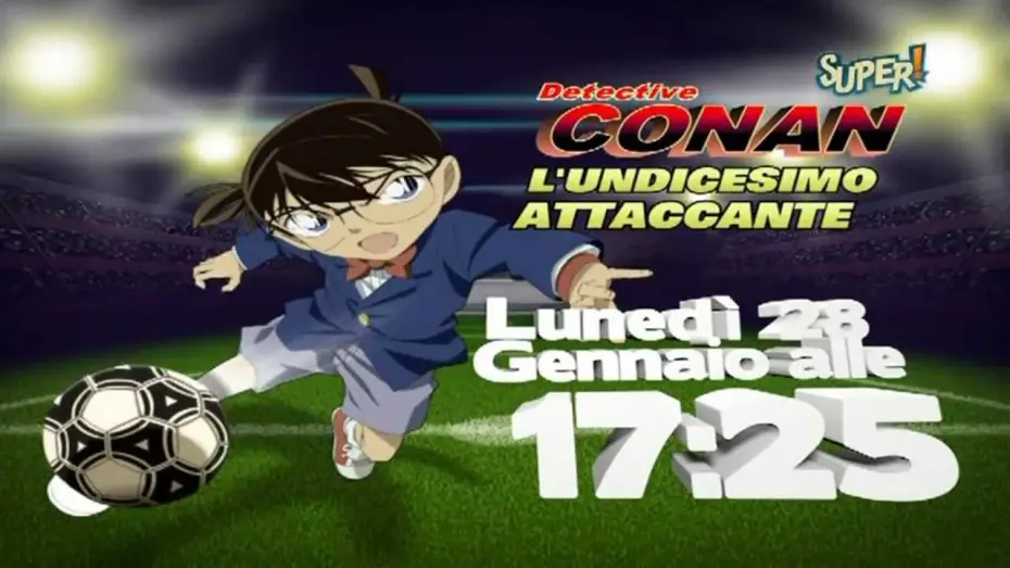 Wideo do filmu 名探偵コナン １１人目のストライカー — Spot - Promo Super! - Detective Conan Movie 16: L'undicesimo attaccante [HD]