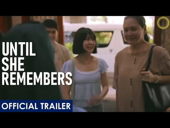 Wideo do filmu Until She Remembers — Until She Remembers | Trailer | Drama w/ Charo Santos-Concio, Barbie Forteza, Boots Anson Roa