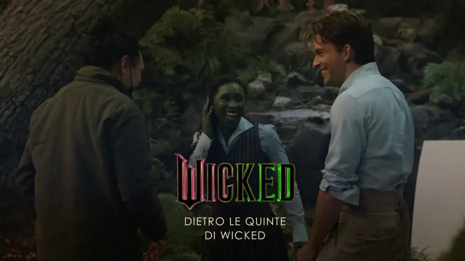 Wideo do filmu Wicked — Wicked | Dietro le quinte di Wicked