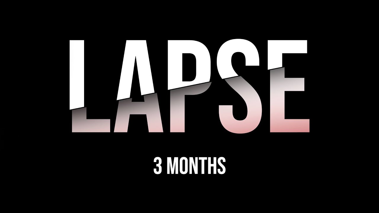 Wideo do filmu Lapse — LAPSE - 3 Months