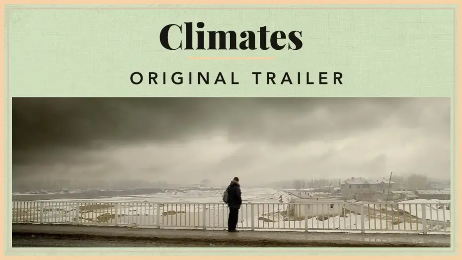 Wideo do filmu Klimaty — Climates - Original Trailer