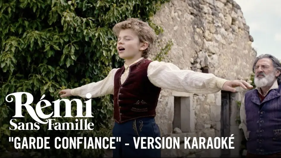 Wideo do filmu Przygody małego Remiego — Garde Confiance - Karaoké - Rémi sans famille