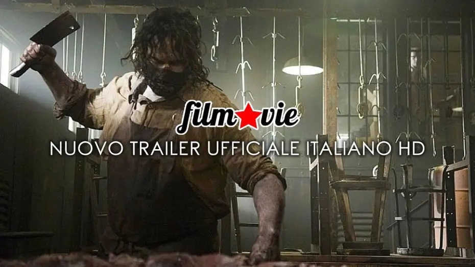 Wideo do filmu Leatherface — Leatherface - Nuovo Trailer Italiano HD