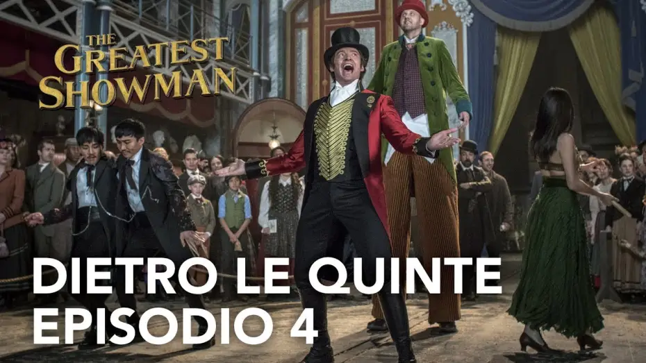 Wideo do filmu Król rozrywki — The Greatest Showman | Dietro le quinte - Episodio 4 Clip HD | 20th Century Fox 2017