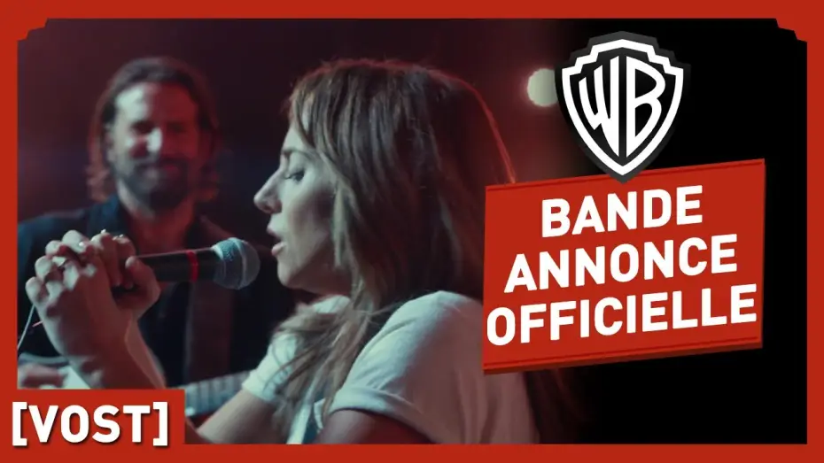 Wideo do filmu Narodziny gwiazdy — A Star is Born - Bande Annonce VOST