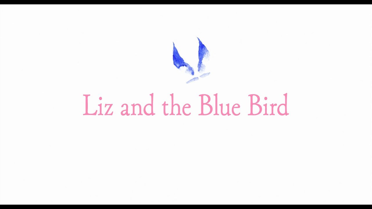 Wideo do filmu Liz and the Blue Bird — Liz and the Blue Bird | Official US Trailer 2