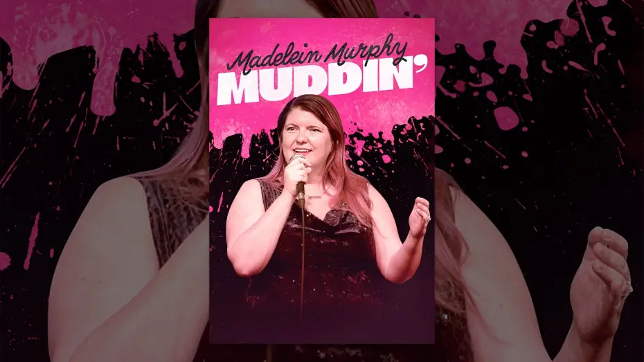Wideo do filmu Madelein Murphy: Muddin' — Madelein Murphy: Muddin'