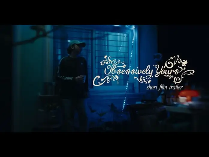 Wideo do filmu Obsessively Yours — OBSESSIVELY YOURS (2026) - TRAILER