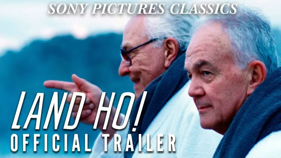 Wideo do filmu Zejście na ląd — Land Ho! | Official Trailer HD (2014)