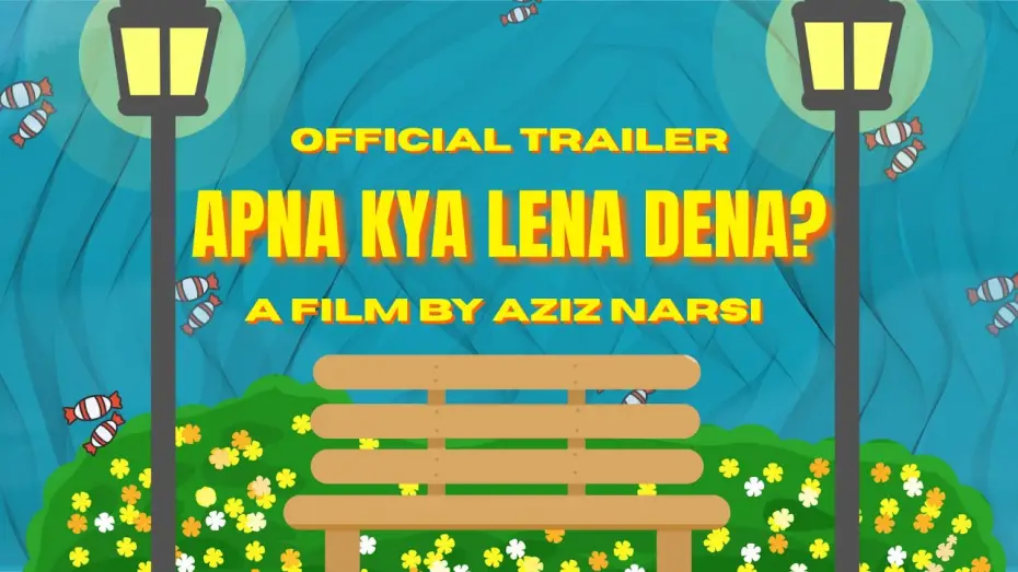 Wideo do filmu Apna Kya Lena Dena — Apna Kya Lena Dena - Official Trailer