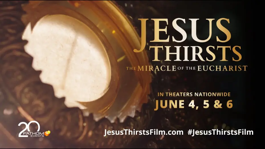 Wideo do filmu Jesus Thirsts: The Miracle of the Eucharist — Official Mini Trailer