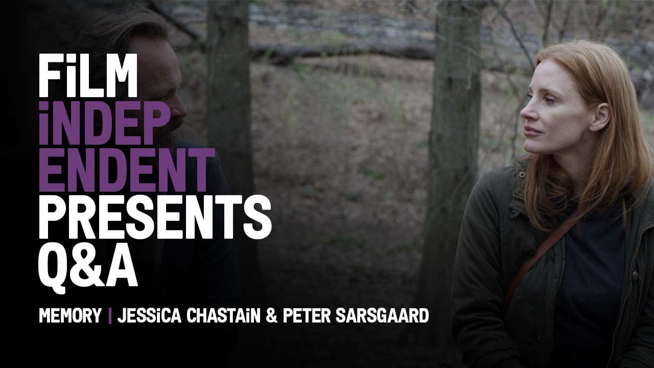 Wideo do filmu Pamięć — Film Independent Presents MEMORY Q&A with Jessica Chastain & Peter Sarsgaard