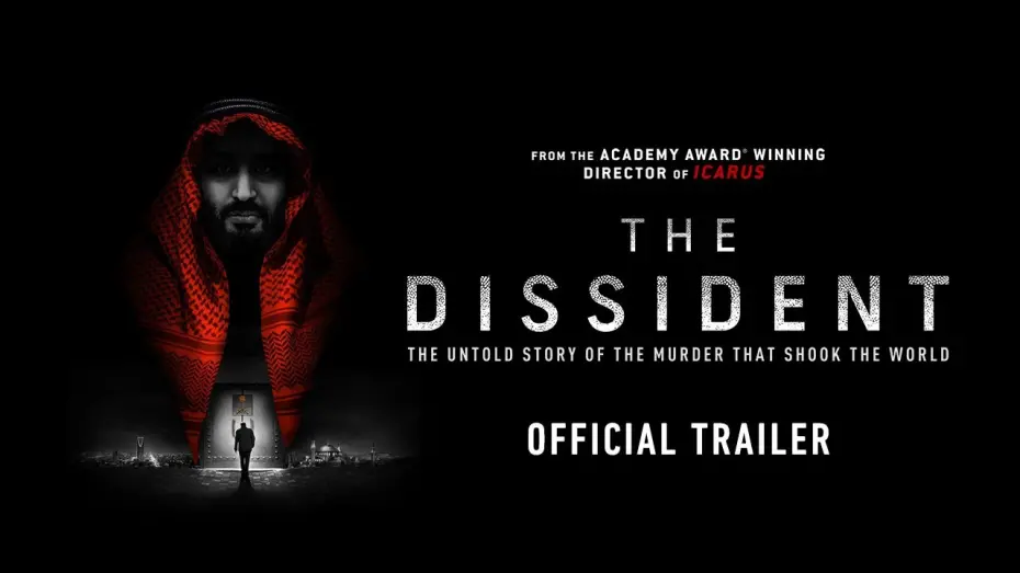 Wideo do filmu The Dissident — THE DISSIDENT | Official Trailer | Coming Soon