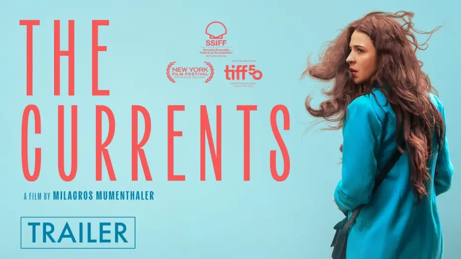 Wideo do filmu Las corrientes — The Currents – Official U.S. Trailer