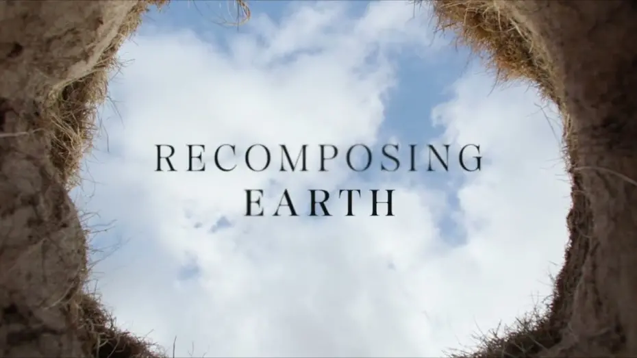 Wideo do filmu Recomposing Earth — Recomposing Earth – 08.06.24 – A Film by Christian Cargill