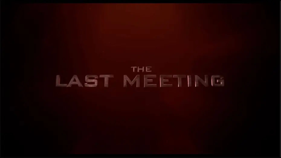 Wideo do filmu The Last Meeting — The Last Meeting (Teaser Trailer)