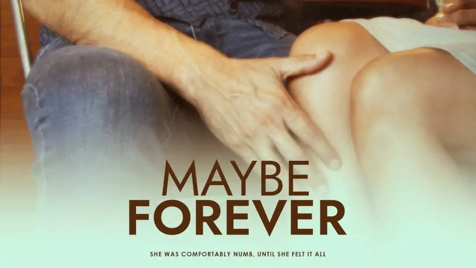Wideo do filmu Maybe Forever — Official Trailer - 'Maybe Forever'