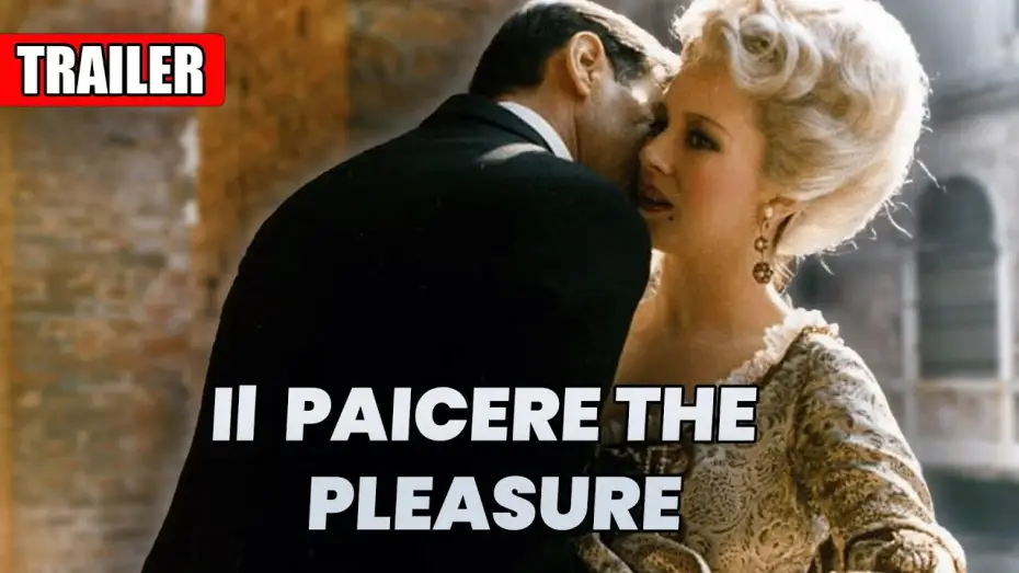 Wideo do filmu Il Piacere — Il piacere The Pleasure | Trailer in English