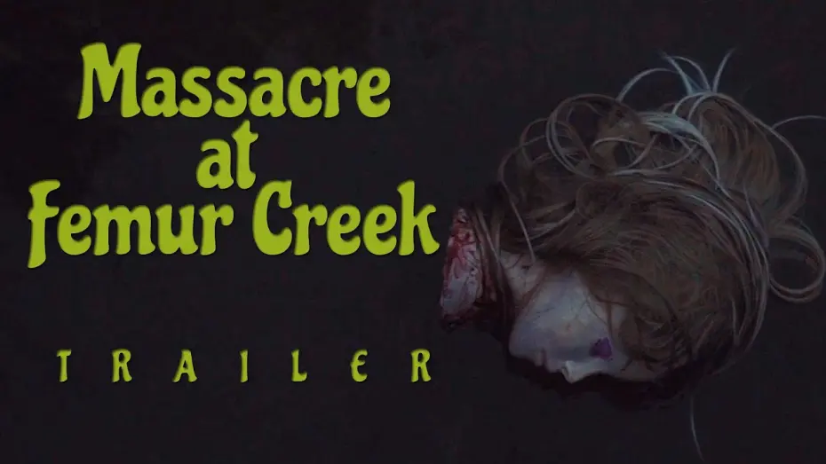Wideo do filmu Massacre at Femur Creek — Massacre at Femur Creek (2024) | Official Trailer