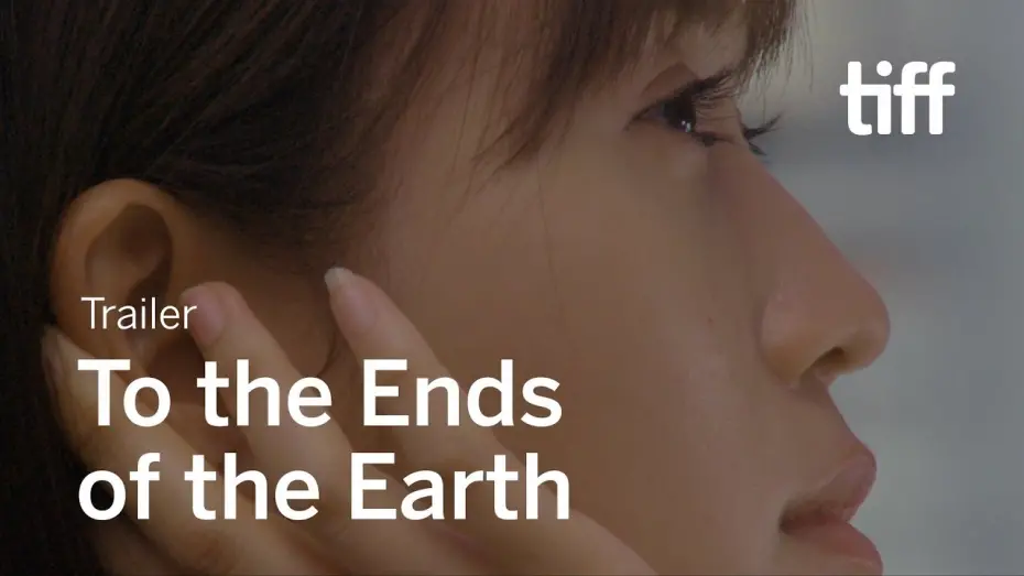 Wideo do filmu Tabi no Owari, Sekai no Hajimari — TO THE ENDS OF THE EARTH Trailer | TIFF 2019