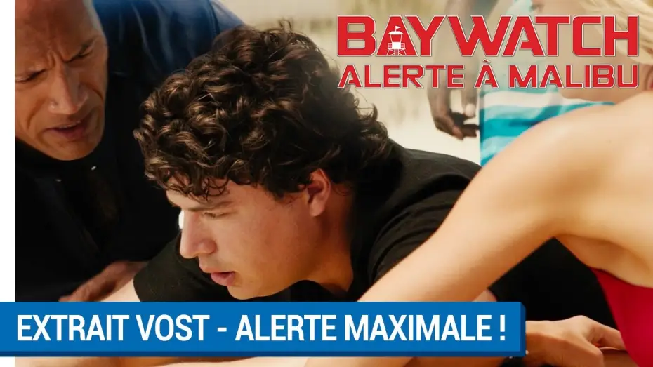 Wideo do filmu Baywatch. Słoneczny patrol — BAYWATCH – ALERTE À MALIBU - Extrait - Alerte Maximale VOST [actuellement au cinéma]