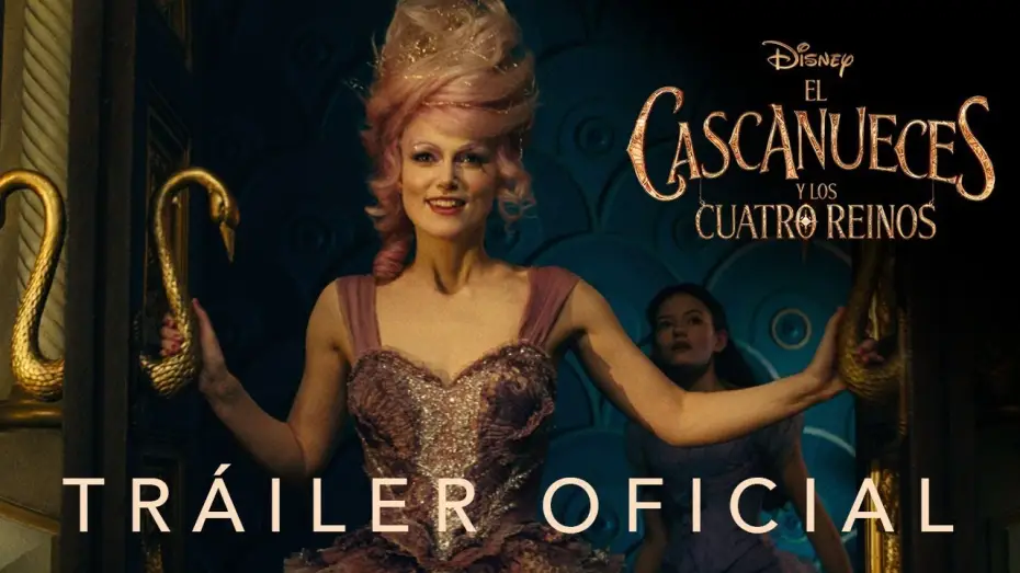 Wideo do filmu Dziadek do orzechów i cztery królestwa — El Cascanueces y Los Cuatro Reinos | Teaser Tráiler oficial en español | HD