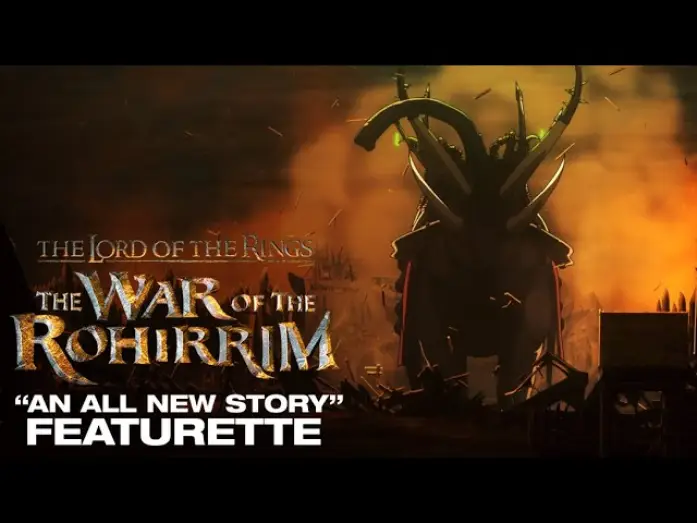 Wideo do filmu Władca Pierścieni: Wojna Rohirrimów — "An All New Story" Featurette