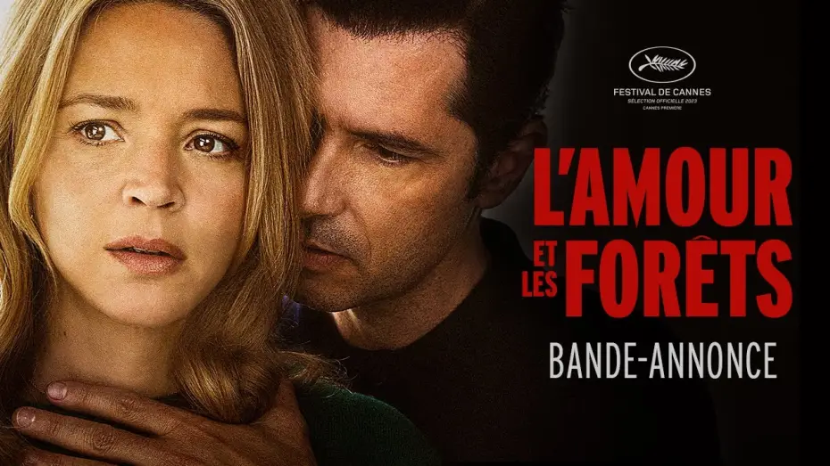 Wideo do filmu Tylko my dwoje — L'AMOUR ET LES FORÊTS - Bande-annonce