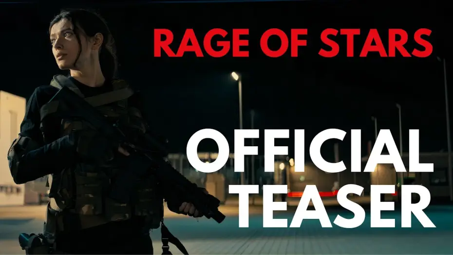 Wideo do filmu Rage of Stars — Official Teaser
