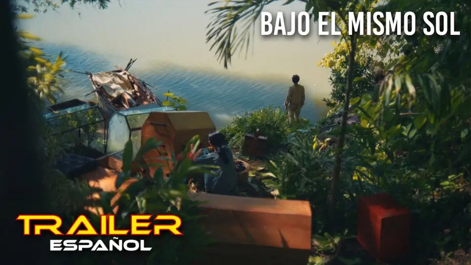 Wideo do filmu Bajo el mismo sol — Bajo el mismo sol - Tráiler
