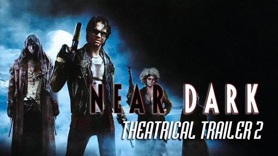 Wideo do filmu Blisko ciemności — Near Dark (1987) - Theatrical Trailer #2