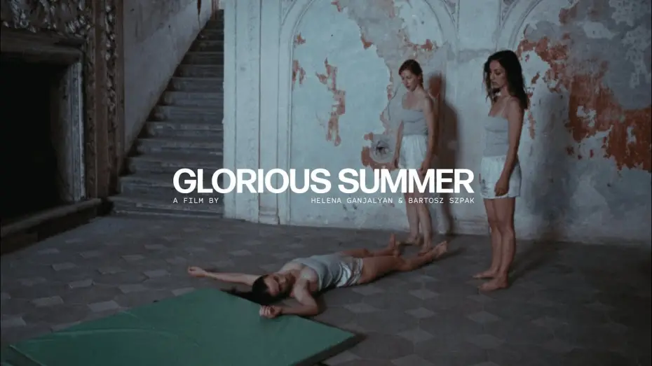 Wideo do filmu Glorious Summer — Official international trailer
