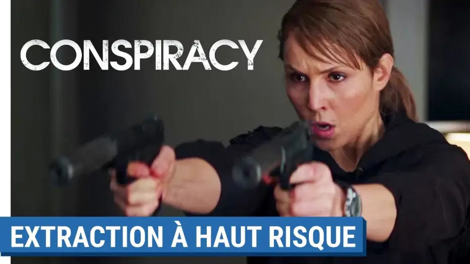 Wideo do filmu Tożsamość Zdrajcy — CONSPIRACY - Extraction à haut risque [au cinéma le 31 mai 2017]