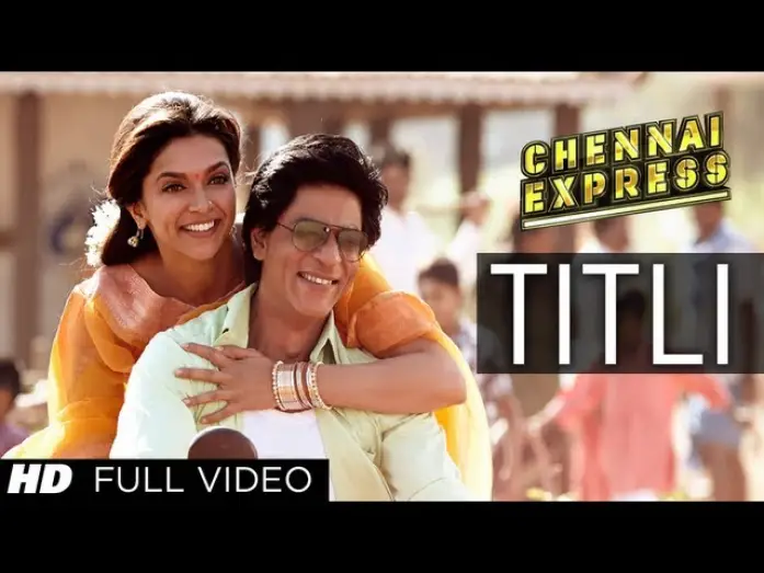 Wideo do filmu Chennai Express — Titli Chennai Express Full Video Song | Shahrukh Khan, Deepika Padukone