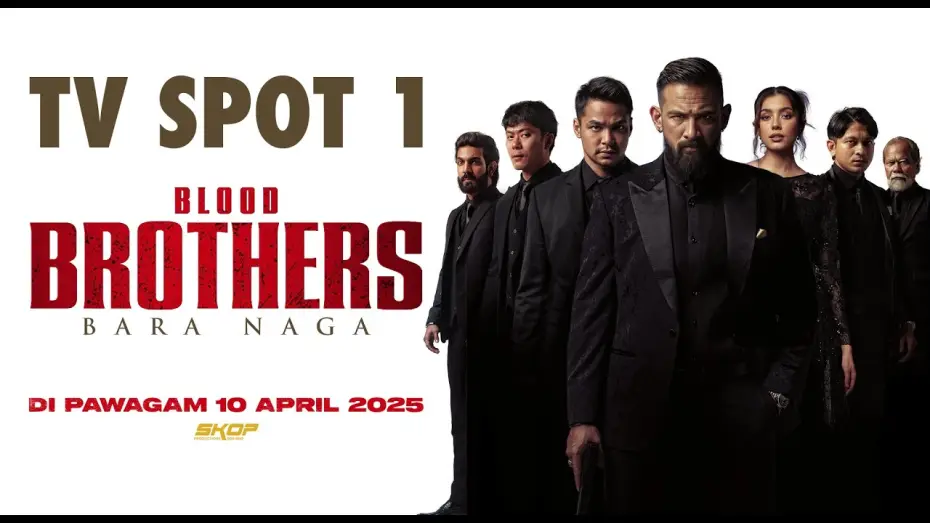 Wideo do filmu Blood Brothers: Bara Naga — BLOOD BROTHERS: BARA NAGA TV SPOT #1 | DI PAWAGAM 10 APRIL 2025