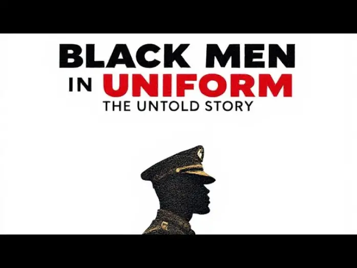Wideo do filmu Black Men in Uniform: The Untold Story — Black Men In Uniform: The Untold Story Official Trailer