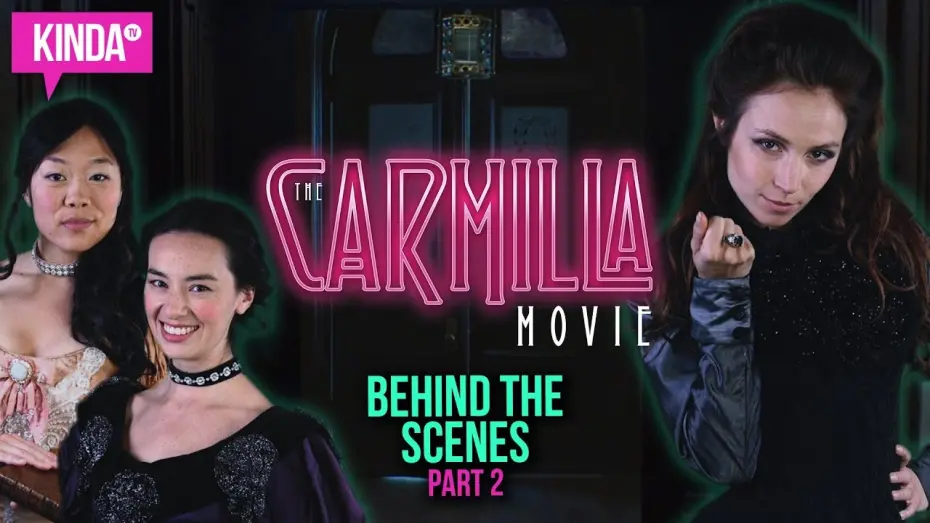 Wideo do filmu The Carmilla Movie — BEHIND THE SCENES w/ Dominique Provost Chalkley,  Grace Lynn Kung & Cara Gee | KindaTV