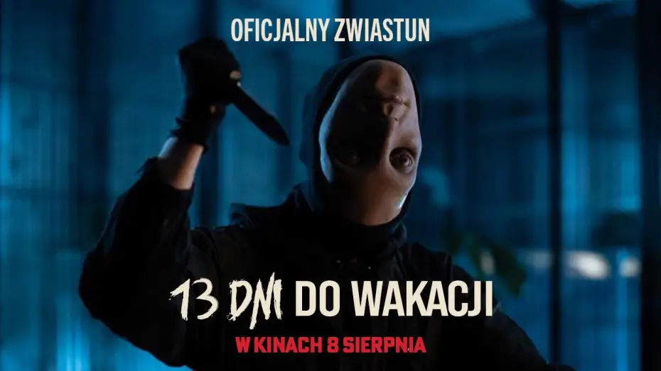 Wideo do filmu 13 dni do wakacji — Oficjalny zwiastun