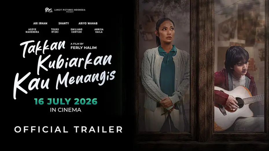 Wideo do filmu Takkan Kubiarkan Kau Menangis — OFFICIAL TRAILER - TAKKAN KUBIARKAN KAU MENANGIS | TAYANG MULAI 16 JULI 2026 DI BIOSKOP