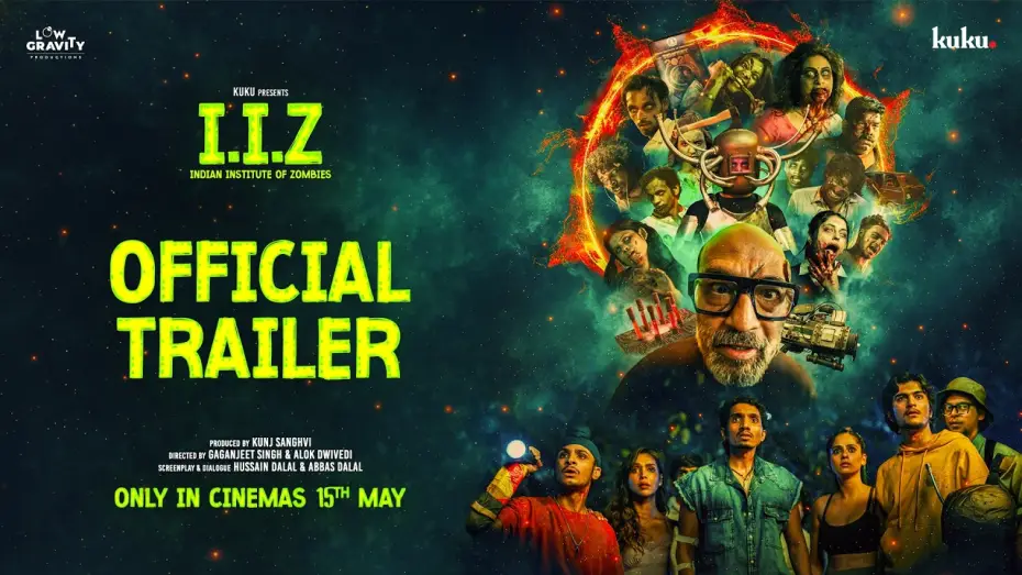 Wideo do filmu Indian Institute of Zombies — IIZ Indian Institute of Zombies | Official Trailer | In Cinemas 15th May