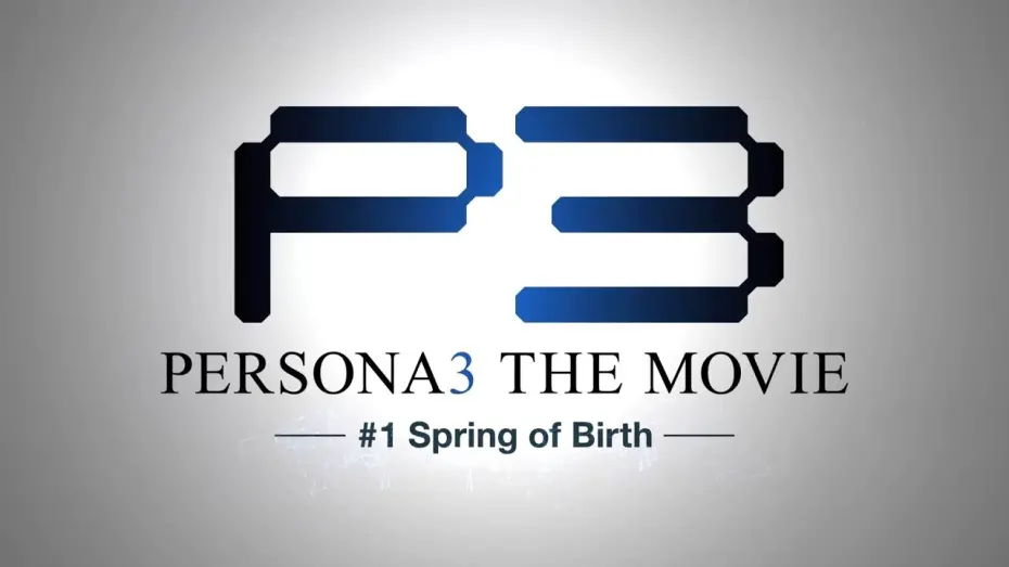 Wideo do filmu PERSONA3 THE MOVIE —#1 Spring of Birth— — Persona3 THE MOVIE #1 Spring of Birth Trailer 2